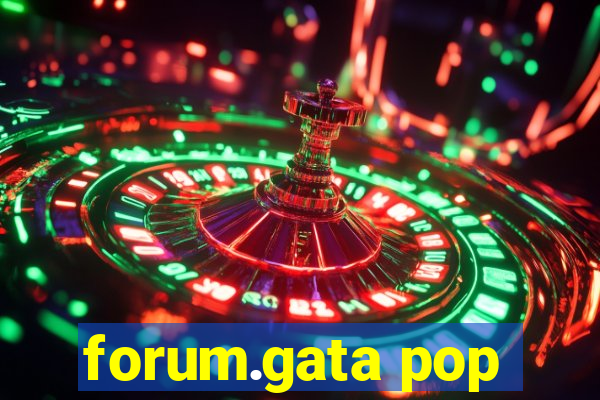 forum.gata pop